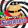 Supertato Carnival Catastro-Pea! by Sue Hendra Supertato Carnival Catastro-Pea! by Sue Hendra