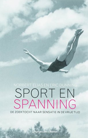 Sport en spanning. De zoektocht naar sensatie in de vrije tijd