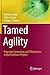 Tamed Agility: Pragmatic Contracting and Collaboration in Agile Software Projects
