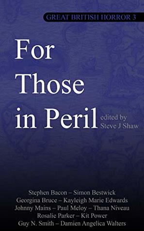 Great British Horror 3: For Those in Peril (Kindle Edition)