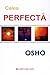Calea perfectă by Osho