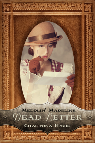 Dead Letter (Meddlin' Madeline Mysteries #4)