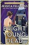 Bright Young Dead