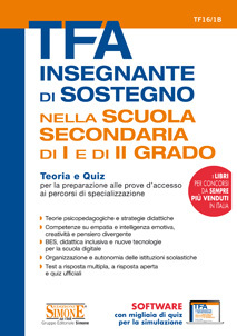 TFA Insegnante di sostegno. Nella scuola secondaria di I e II grado. Teoria e quiz