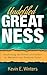 Undefiled Greatness: Harnes...