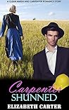 Carpenter Shunned: A Clean Amish and Carpenter Romance Story