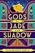 Gods of Jade and Shadow by Silvia Moreno-Garcia