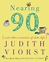 Nearing Ninety by Judith Viorst