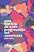 Uma História da Onda Progressista Sul-Americana by Fábio Luis Barbosa dos Santos