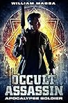 Apocalypse Soldier (Occult Assassin, #2)