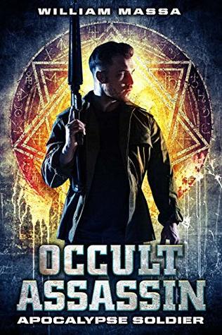 Apocalypse Soldier (Occult Assassin, #2)