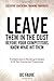 Leave Them in the Dust!: How to Out-sell and Out-Market Every Executive Education or Training Provider that you Compete Against No Matter How Large or Small You Are!