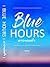Blue Hours by มินิคิ