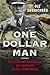 One dollar man - historien ...