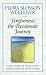 Forgiveness, the Passionate Journey: Nine Steps of Forgiving through Jesus' Beatitudes