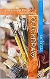 QuickDraw: A Sophie and Ben Crime Story (Sophie and Ben Mysteries Book 1)