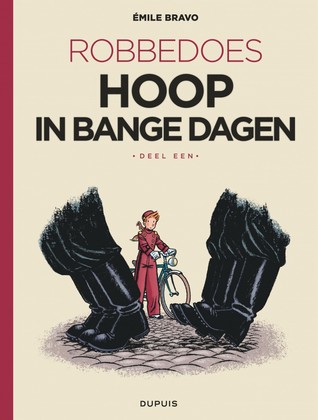 Hoop in bange dagen 1 - Een valse start (Robbedoes door..., #15 Hoop in bange dagen, #1)