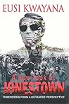 A New Look At Jonestown by Eusi Kwayana