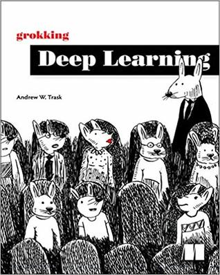 pdf download Grokking Deep Learning