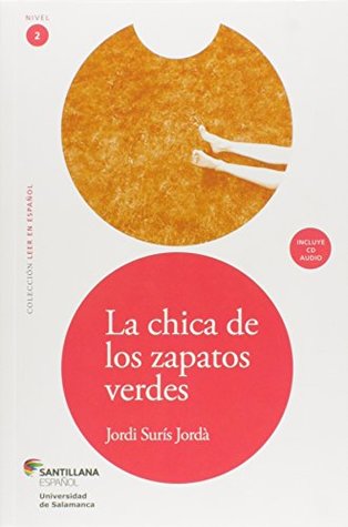 La Chica de los Zapatos Verdes. Nivel 2 - Coleção Leer en Espanol (+ CD)