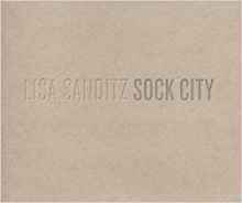 Lisa Sanditz: Sock City