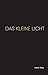 Das kleine Licht (German Edition)