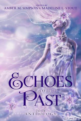 Echoes of the Past: 2018 Anthology