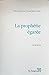 La prophétie égarée