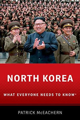 North Korea: What Everyone Needs to Know® (Kindle Edition)