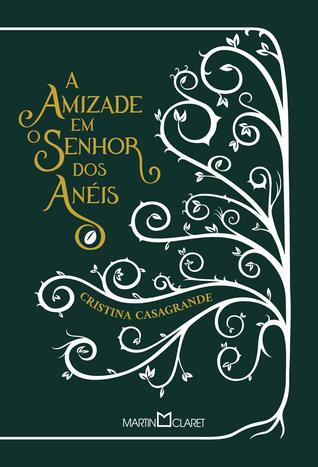 A Amizade em O Senhor dos Anéis (Hardcover)