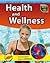 Health and Wellness