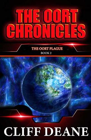 The Oort Plague: A Pandemic Apocalypse (The Oort Chronicles Book 2)