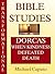 Dorcas: When Kindness Defeated Death (Transformational Bible Studies)