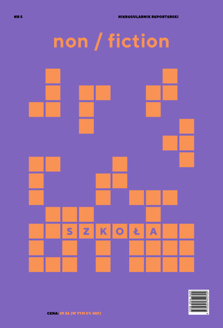Non/fiction. Numer 5: Szkoła (Paperback)