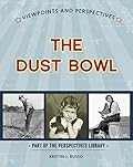 Viewpoints on the Dust Bowl