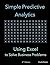 Simple Predictive Analytics: Using Excel to Solve Business Problems
