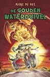 De gouden waterduivel by Marc de Bel