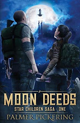 Moon Deeds (Star Children Saga, #1)