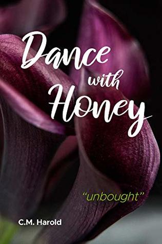 Dance with Honey: "Unbought"