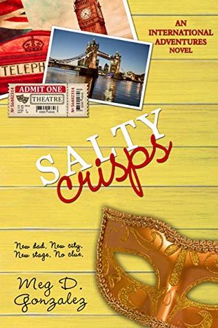 Salty Crisps (International Adventures Book 3)