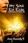 My Soul to Take (The Godhunter,  #18)