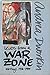 Letters from a War Zone by Andrea Dworkin Letters from a War Zone by Andrea Dworkin