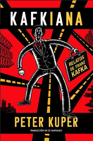 Kafkiana. Relatos de Franz Kafka