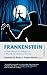 Frankenstein. Un mito literario en diálogo con la filosofía, las ciencias y las artes.