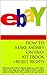 How To Make Money On Ebay K...