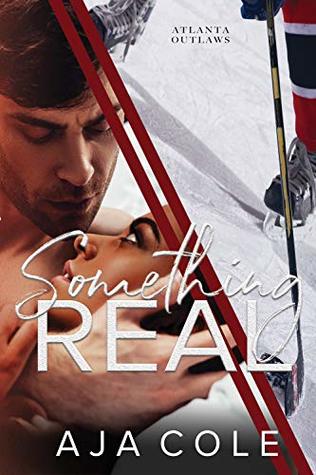 Something Real (Atlanta Outlaws #1)