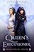 The Queen's Executioner (Magelands Epic, #1)