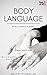 Body Language - Read & Understand People by Simone Janson