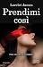 Prendimi così (Mastered, #4)