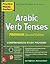 Practice Makes Perfect Arabic Verb Tenses